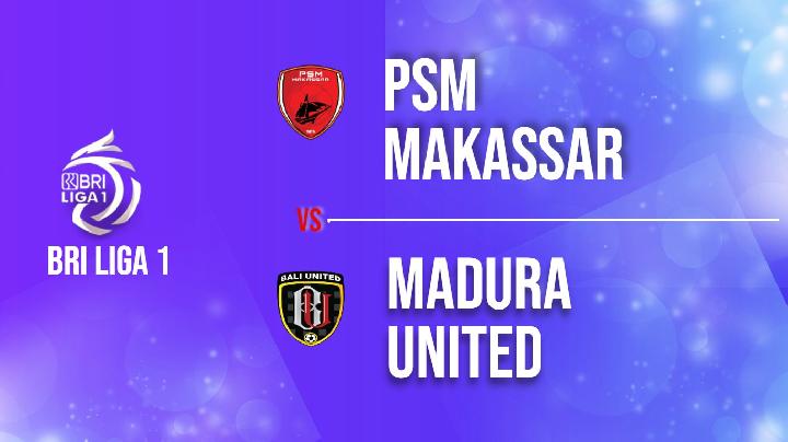 Prediksi PSM Makassar vs Madura United di Liga 1 Minggu 8 Oktober: Jadwal Langsung, H2H, Fakta Menarik, Prediksi Pemain